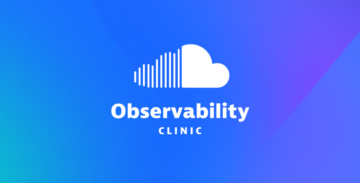Observability clinic